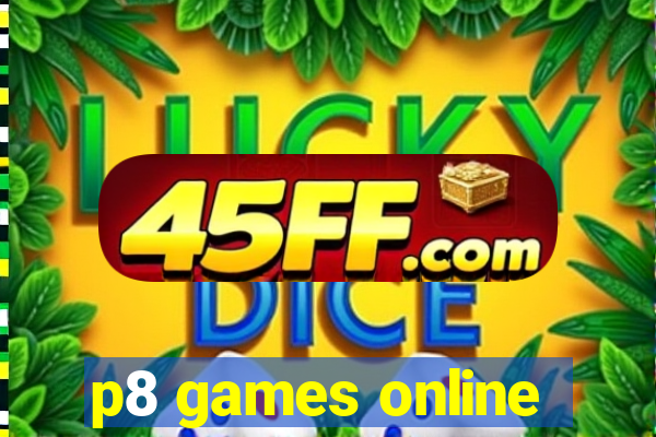 p8 games online